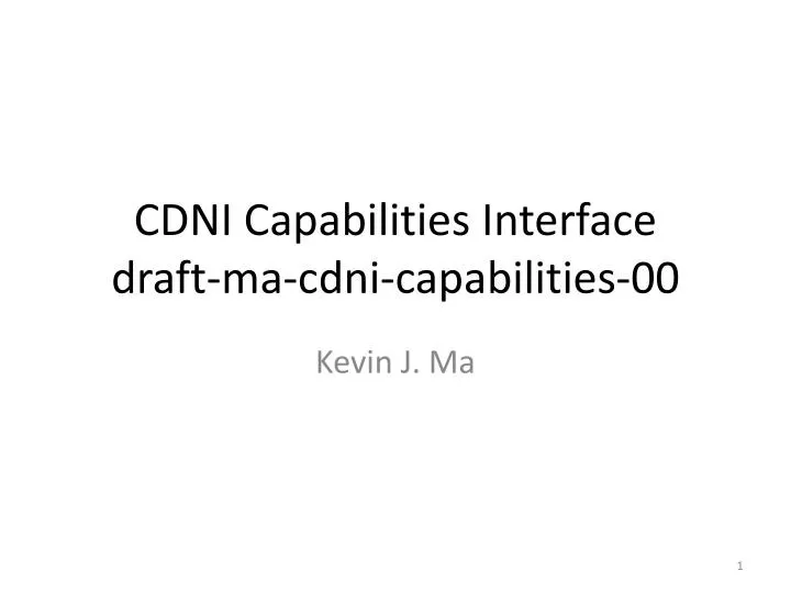 cdni capabilities interface draft ma cdni capabilities 00