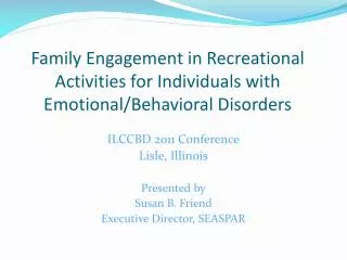 Family Engagement in Recreational Activities for Individuals with Emotional/Behavioral Disorders