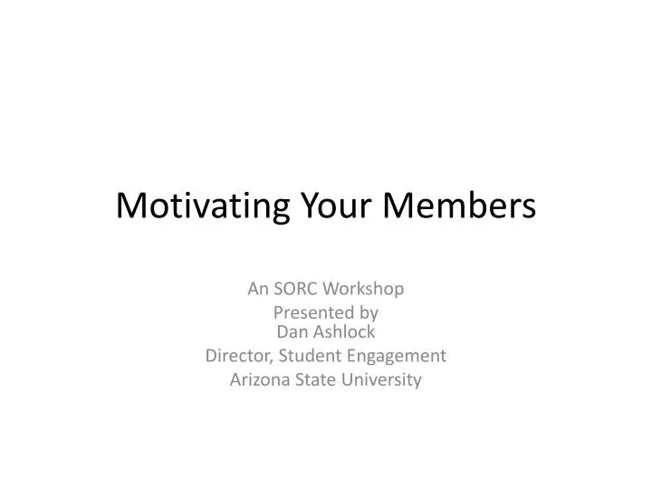 motivating your members
