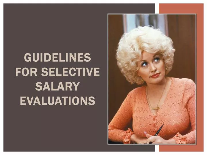 guidelines for selective salary evaluations