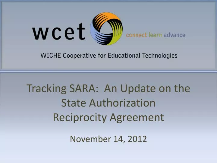 tracking sara an update on the state authorization reciprocity agreement november 14 2012