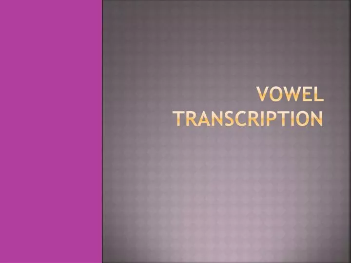 vowel transcription