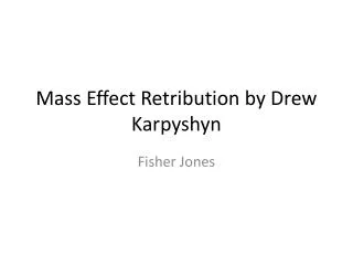 Mass Effect Retribution by Drew Karpyshyn