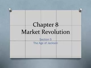 chapter 8 market revolution