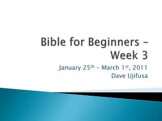 Bible for Beginners – Week 3