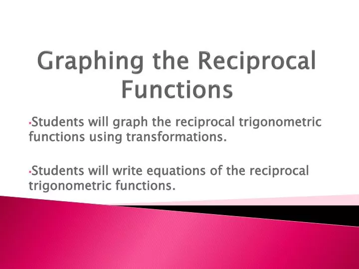 graphing the reciprocal functions