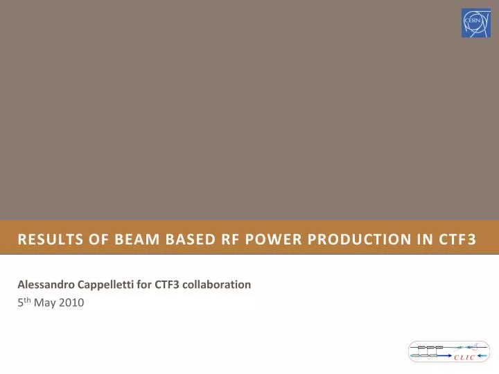results of beam based rf power production in ctf3