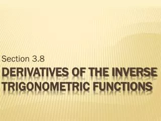 Derivatives of the inverse trigonometric functions