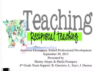 Andersen Elementary School Professional Development September 30, 2013 Presented by