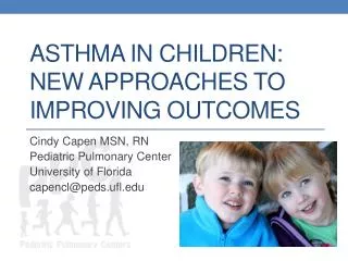 Asthma in Children: New Approaches to Improving Outcomes