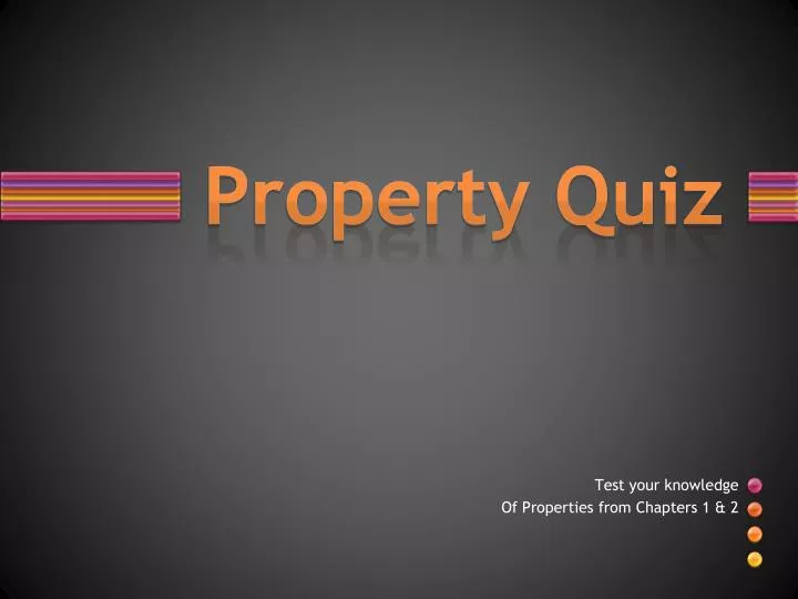 property quiz