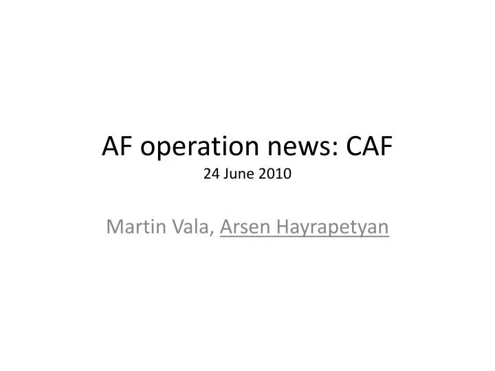 af operation news caf 24 june 2010