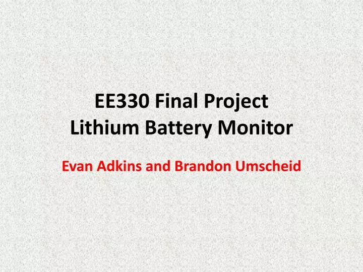 ee330 final project lithium battery monitor