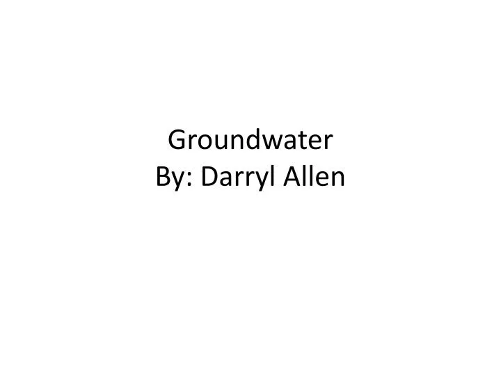groundwater by darryl allen