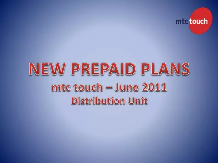 new prepaid plans mtc touch june 2011 distribution unit