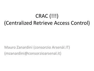 CRAC (!!!) (Centralized Retrieve Access Control)