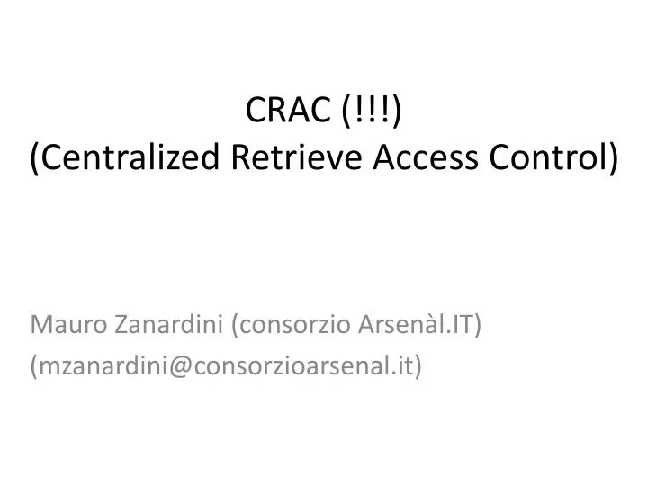 crac centralized retrieve access control