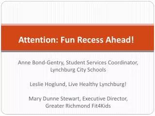 Attention: Fun Recess Ahead!