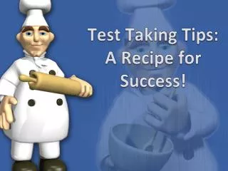 test taking tips a recipe for success
