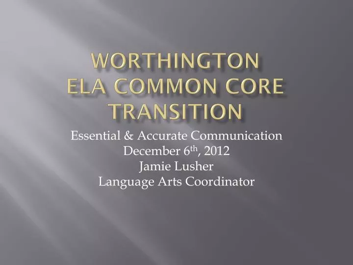 worthington ela common core transition