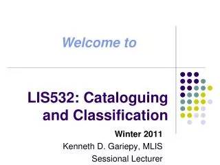 LIS532: Cataloguing and Classification