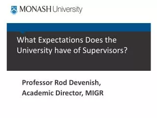 What Expectations Does the University have of Supervisors?