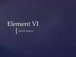 Element VI