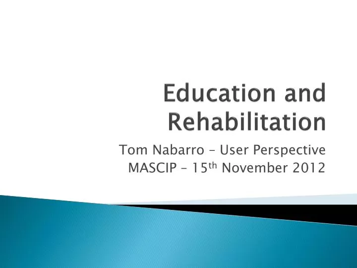 education and rehabilitation