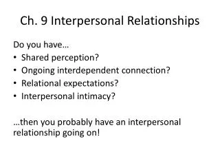 Ch. 9 Interpersonal Relationships