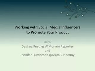 Working with Social Media Influencers to Promote Your Product