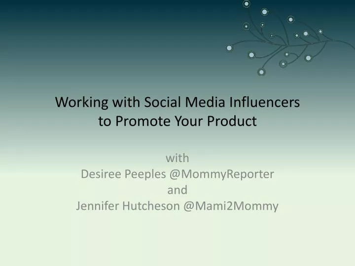 working with social media influencers to promote your product