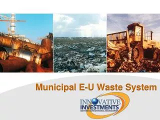 Municipal E-U Waste System