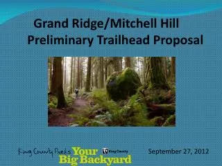 Grand Ridge/Mitchell Hill Preliminary Trailhead Proposal