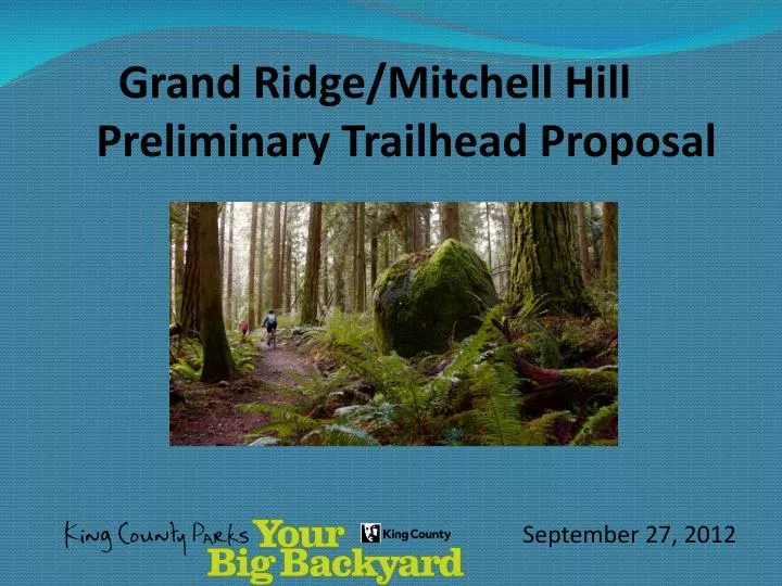 grand ridge mitchell hill preliminary trailhead proposal