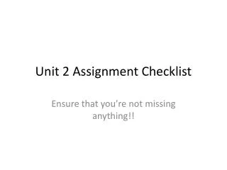 Unit 2 Assignment Checklist