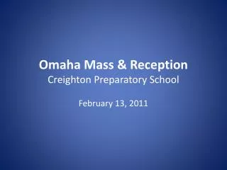 Omaha Mass &amp; Reception Creighton Preparatory School