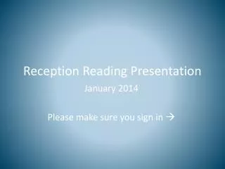 Reception Reading Presentation