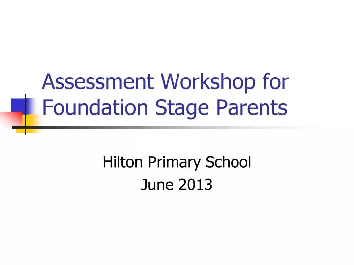 assessment workshop for foundation stage parents