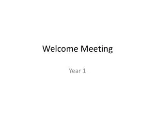 Welcome Meeting