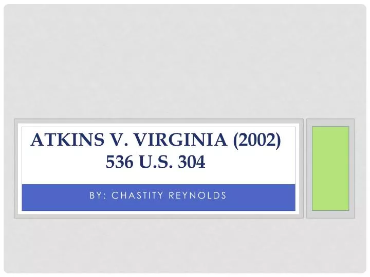 atkins v virginia 2002 536 u s 304