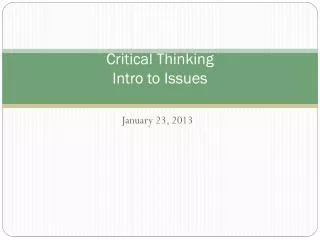 Critical Thinking Intro to Issues