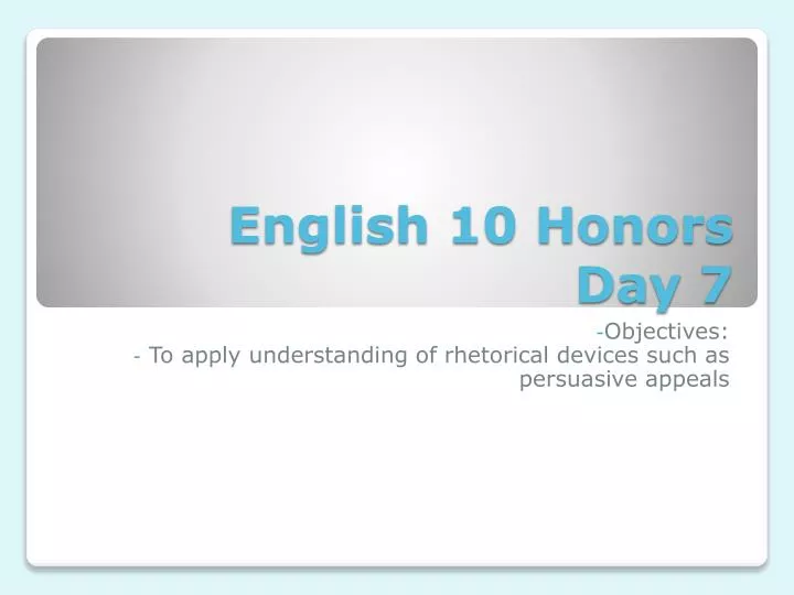 english 10 honors day 7