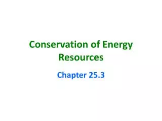 Conservation of Energy Resources