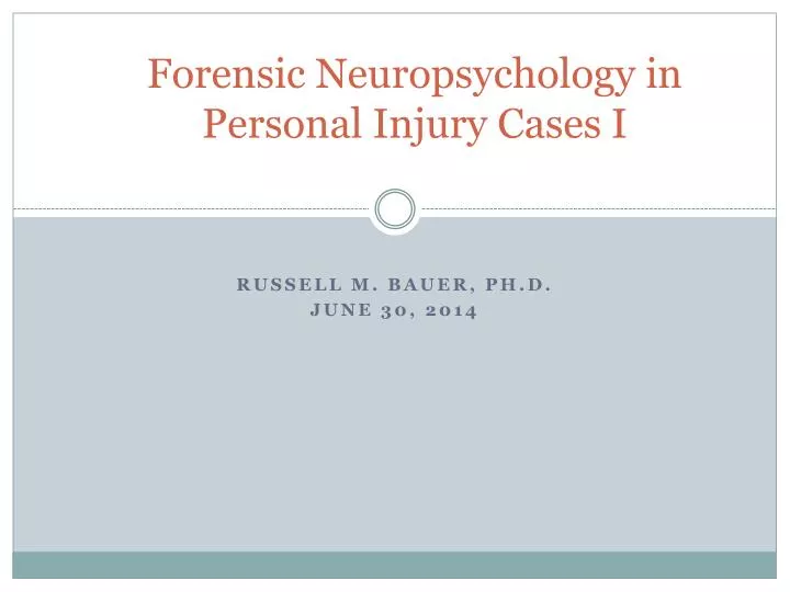 forensic neuropsychology in personal injury cases i