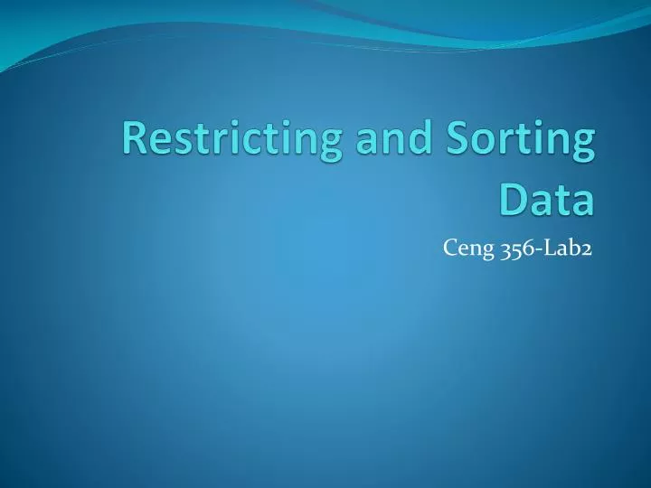 restricting and sorting data
