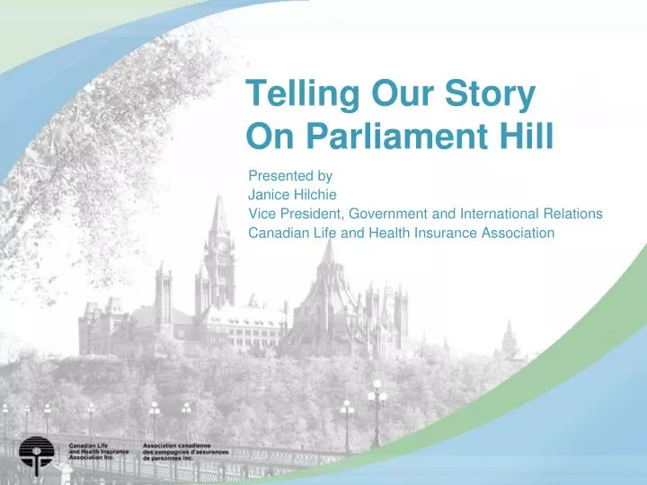 telling our story on parliament hill