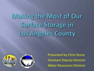 Making the Most of Our Surface Storage in Los Angeles County