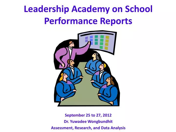 leadership academy on school performance reports