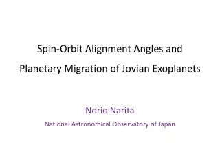 Spin-Orbit Alignment Angles and Planetary Migration of Jovian Exoplanets