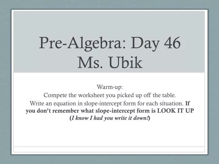 pre algebra day 46 ms ubik